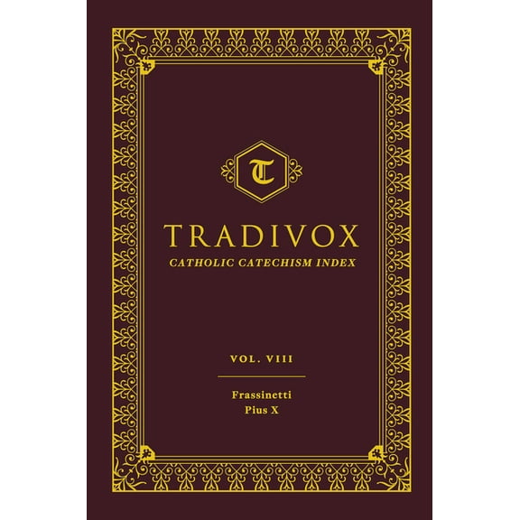Tradivox Vol 8: Frassinetti and Pius X, (Hardcover)