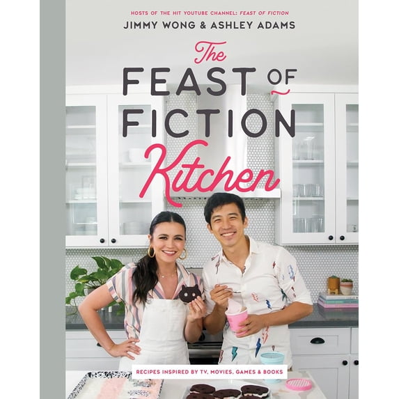 Pre-Owned The Feast of Fiction Kitchen: Recipes Inspired by TV, Movies, Games & Books (Hardcover) 1682684407 9781682684405