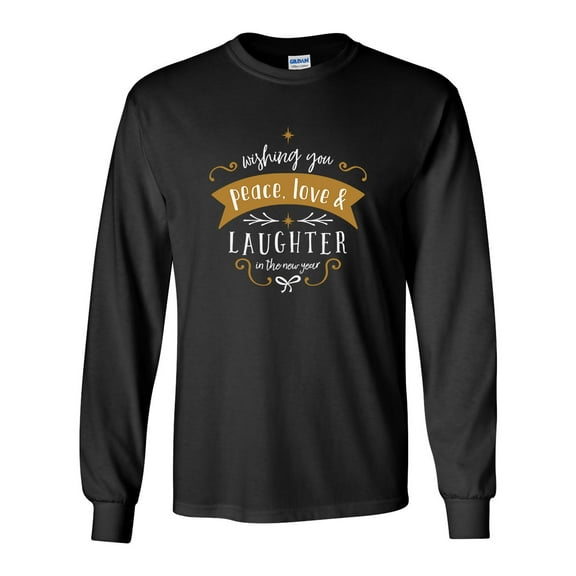 Wishing You Peace, Love, & Laughter in the New Year Festive Unisex Adult Long Sleeve T-shirt-Black-4xl