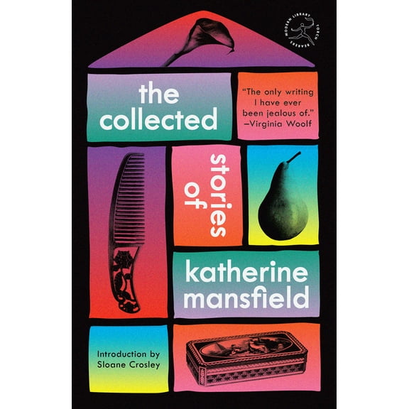 Modern Library Torchbearers The Collected Stories of Katherine Mansfield, (Paperback)