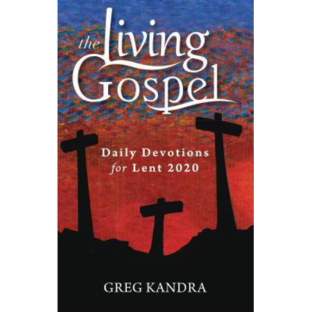 The Living Gospel: Daily Devotions for Lent 2020 (Paperback)