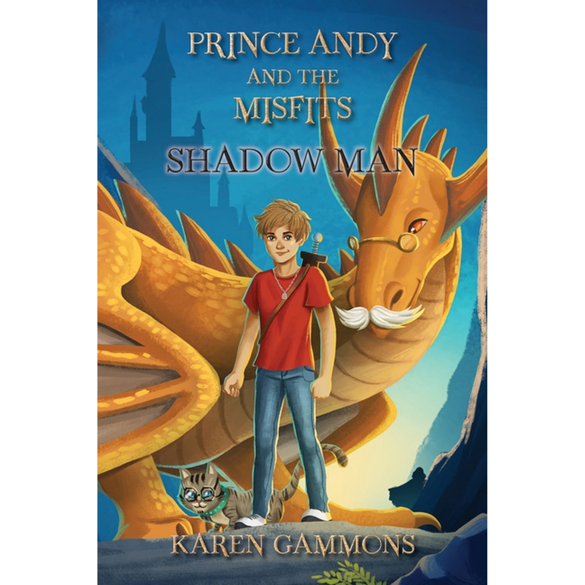 Prince Andy and the Misfits Prince Andy and the Misfits: Shadow Man Book 1 (Paperback)