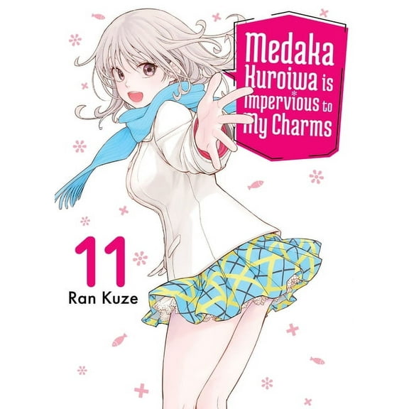 Medaka Kuroiwa Is Impervious to My Charm Medaka Kuroiwa Is Impervious to My Charms 11, (Paperback)