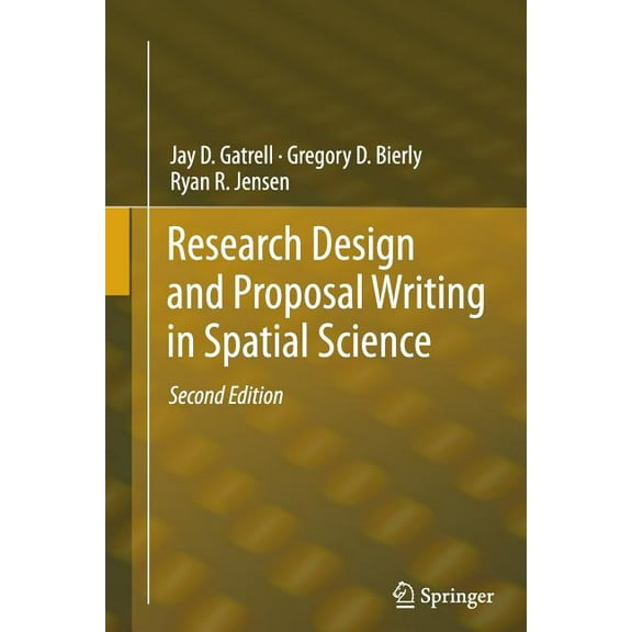 Research Design and Proposal Writing in Spatial Science: Second Edition, (Paperback)