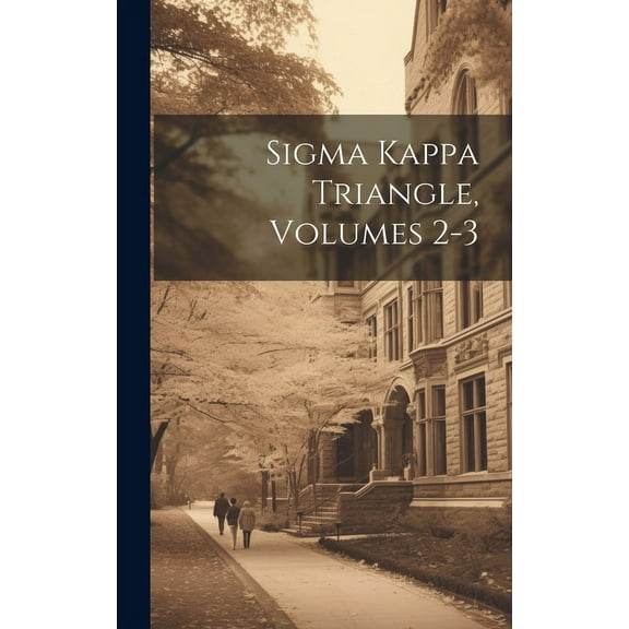 Sigma Kappa Triangle, Volumes 2-3, (Hardcover)