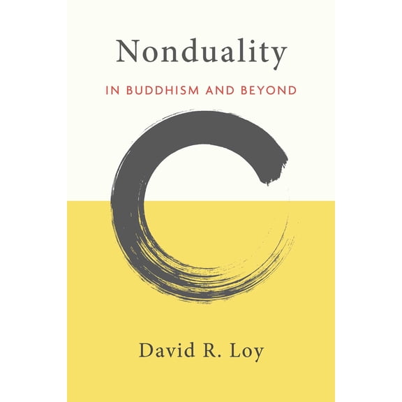 Nonduality : In Buddhism and Beyond (Paperback)