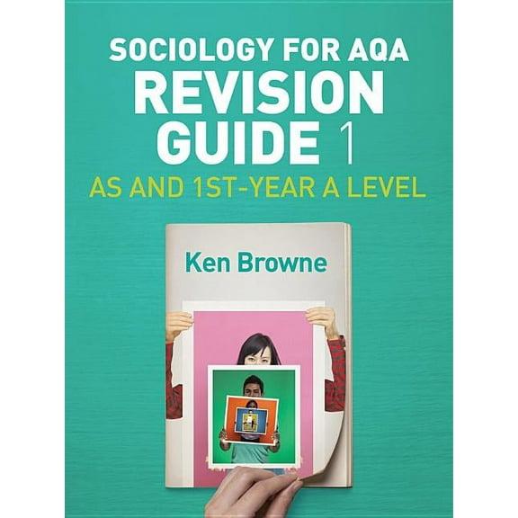 Sociology for Aqa Revision Guide 1: As and 1st-Year a Level (Paperback)