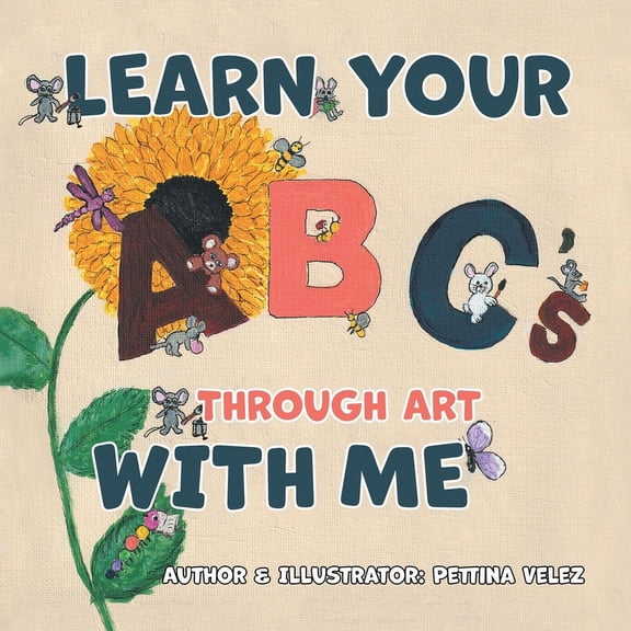 Learn Your ABC's Through Art with Me, (Paperback)