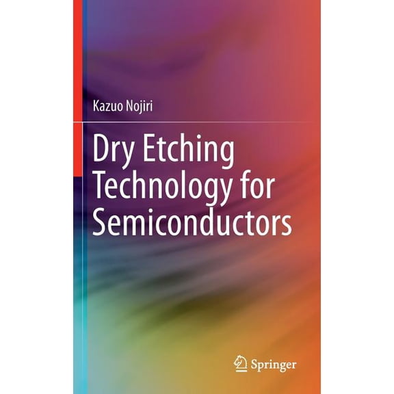 Dry Etching Technology for Semiconductors, (Hardcover)