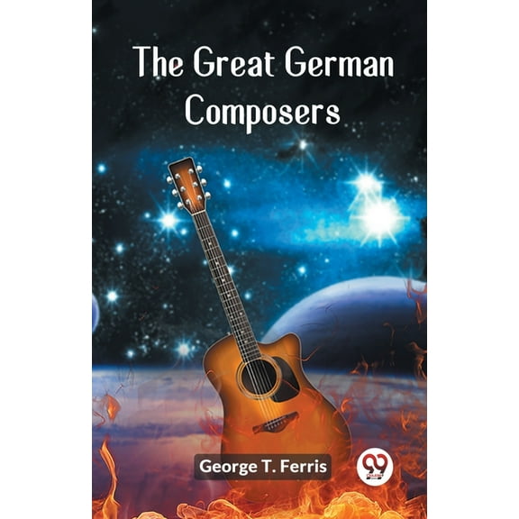 The Great German Composers, (Paperback)