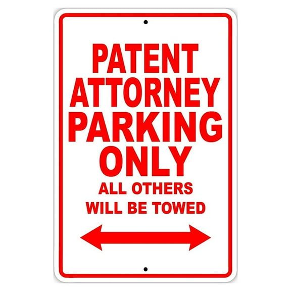 Patent Attorney Parking Only Gift Decor Novelty Garage Metal Aluminum 12"x18" Sign