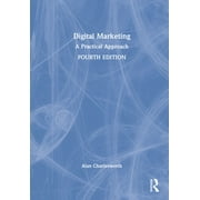 Digital Marketing: A Practical Approach (Hardcover)