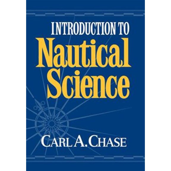 Pre-Owned Introduction to Nautical Science (Hardcover) 039302850X 9780393028508