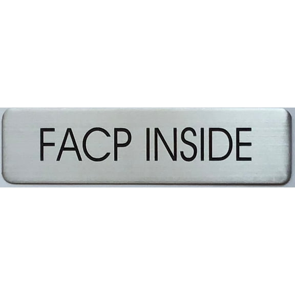 FACP INSIDE SIGN -BRUSHED ALUMINUM (2 X 7.75) -ref20022