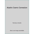 thumbnail image 1 of Pre-Owned Akashic Cosmic Connection (Paperback) 1504325710 9781504325714, 1 of 1