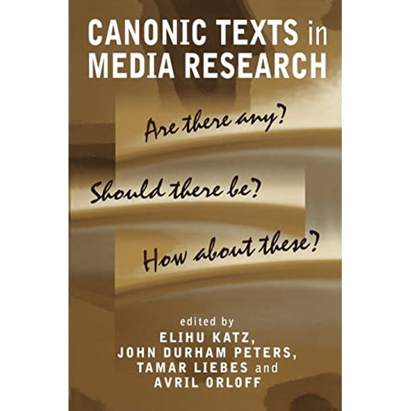 Pre-Owned Canonic Texts in Media Research: Are There Any? Should There Be? How About These?, 9780745629346, 0745629342, Paperback, 1 edition