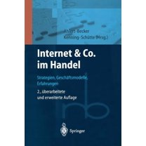Roland Berger-Reihe: Strategisches Manag Internet & Co. Im Handel: Strategien, GeschÃ¤ftsmodelle, Erfahrungen, (Paperback)