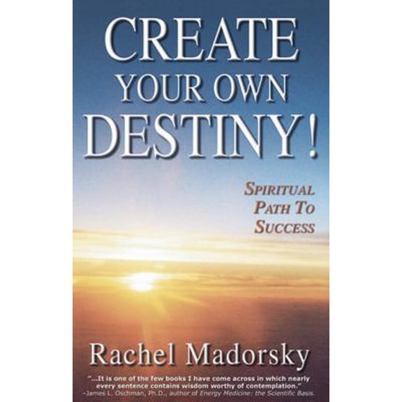 Pre-Owned Create Your Own Destiny! Spiritual Path to Success. (Paperback) 0970534949 9780970534941