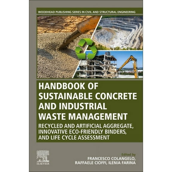 Woodhead Publishing Civil and Structural Handbook of Sustainable Concrete and Industrial Waste Management: Recycled and Artificial Aggregate, Innovative Eco-Frie, (Paperback)