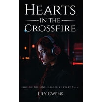 Hearts in the Crossfire, (Hardcover)