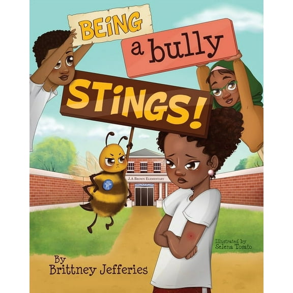 Being a Bully Stings!, (Paperback)