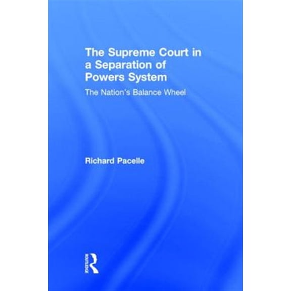 Pre-Owned The Supreme Court in a Separation of Powers System, (Hardcover)
