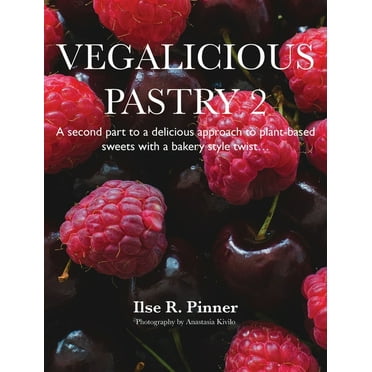 Vegalicious Pastry 2 (Hardcover)