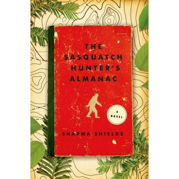 Pre-Owned The Sasquatch Hunter's Almanac (Paperback) 162779199X 9781627791991