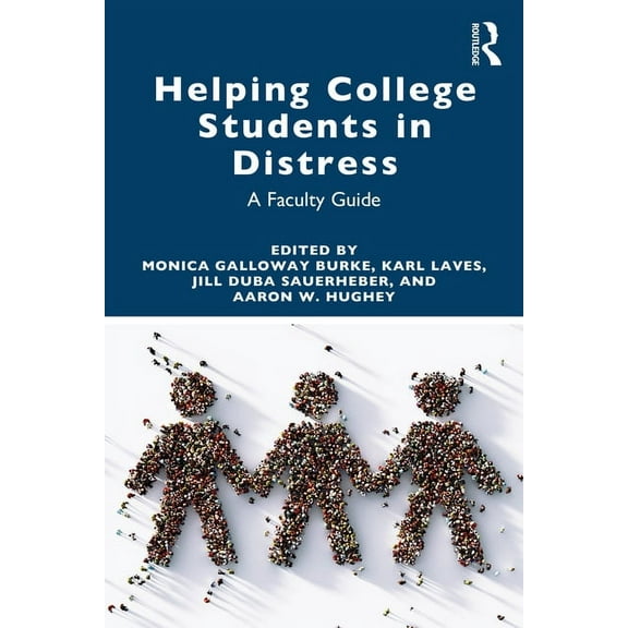 Helping College Students in Distress: A Faculty Guide, (Paperback)
