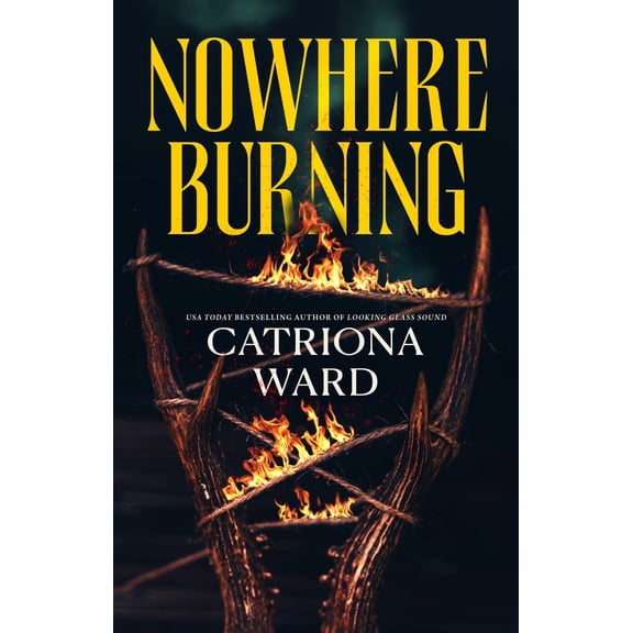 Nowhere Burning (Hardcover)