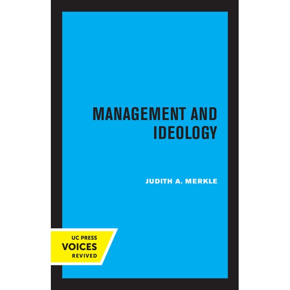 Management and Ideology: The Legacy of the International Scientific Management Movement, (Paperback)