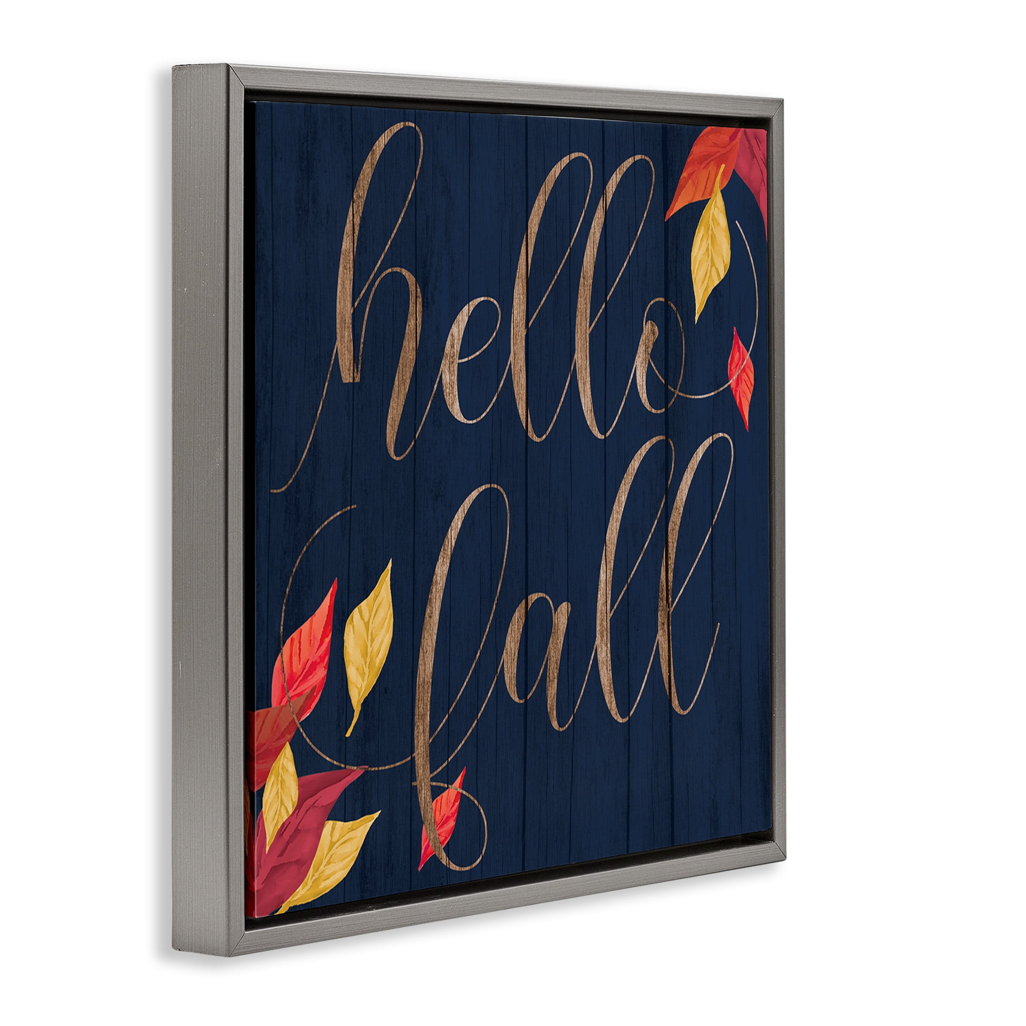 Stupell Industries Hello Fall with Autumn Foliage Inspirational Painting Gray Floater Framed Canvas Art Print Wall Art, 25 x 25