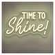 thumbnail image 1 of Letrero De Neón Time To Shine Con Luz Regulable Y Alimentación Por USB Para Dormitorio Sala De Estar Club Bar, Fiesta, Decoración De Pared 40.6cmx23cm, 1 of 7