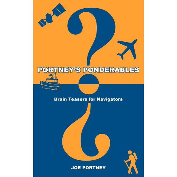 Portney's Ponderables: Brain Teasers for Navigators, (Paperback)