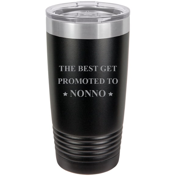 The Best Get Promoted to Nonno Stainless Steel Engraved Insulated Tumbler 20 Oz Travel Coffee Mug, Black