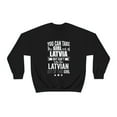 thumbnail image 2 of Can take girl out Latvia Can't take Latvian Pride Unisex Sweatshirt S-2XL, 2 of 6