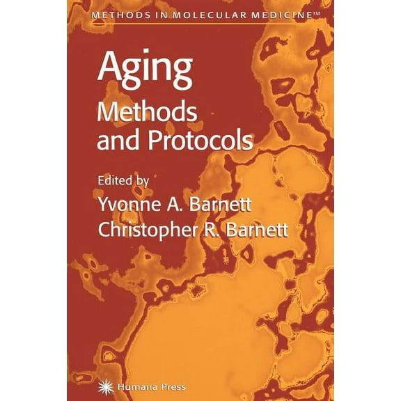 Methods in Molecular Medicine Aging Methods and Protocols, Book 38, (Paperback)