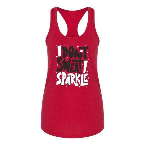 I Don't Sweat, I Sparkle Tank Women -Image by Shutterstock, Female Small