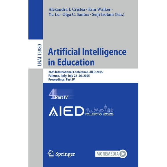Artificial Intelligence in Education: 26th International Conference, Aied 2025, Palermo, Italy, July 22-26, 2025, Procee, (Paperback)