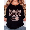 thumbnail image 1 of Camiseta De Verano Para Mujer, Camisetas Suaves De Verano Para Mochilero, Viajes En La CalleWomen's "Birthday MODE ON" Graphic Tee - Retro Minimalist Style, Black Crew Neck Short Sleeve T-Shirt, Cas, 1 of 7