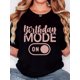 thumbnail image 1 of Women's "Birthday MODE ON" Graphic Tee - Retro Minimalist Style, Black Crew Neck Short Sleeve T-Shirt, Casual Comfort Fit for Casual Attire, Birthday Outfit | Graphic Print Top | Stretchy Fabric, Bir, 1 of 7