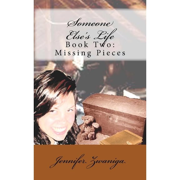 Someone Else's Life: Book Two: Missing Pieces, (Paperback)