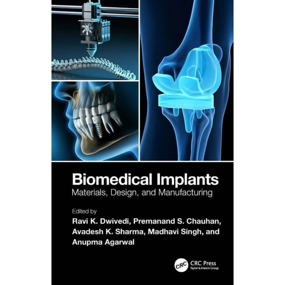 Biomedical Implants: Materials, Design, and Manufacturing, (Hardcover)
