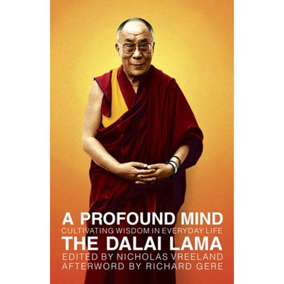 Pre-Owned A Profound Mind: Cultivating Wisdom in Everyday Life (Paperback 9780385514682) by Dalai Lama, Nicholas Vreeland, Richard Gere