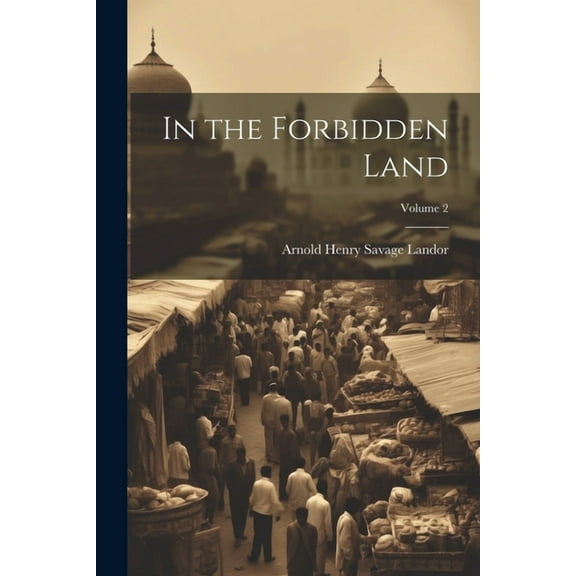 In the Forbidden Land; Volume 2 (Paperback)
