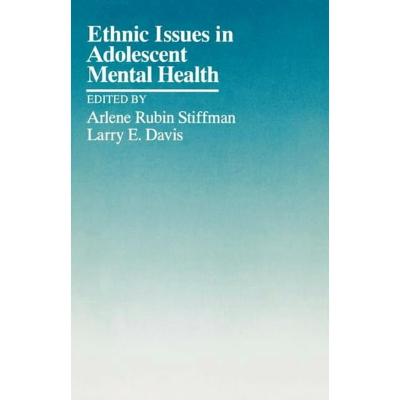 Ethnic Issues in Adolescent Mental Health, (Paperback)