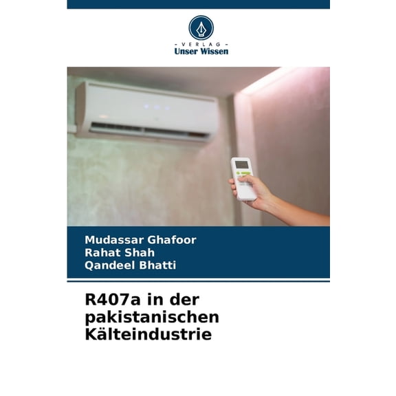 R407a in der pakistanischen Kälteindustrie, (Paperback)
