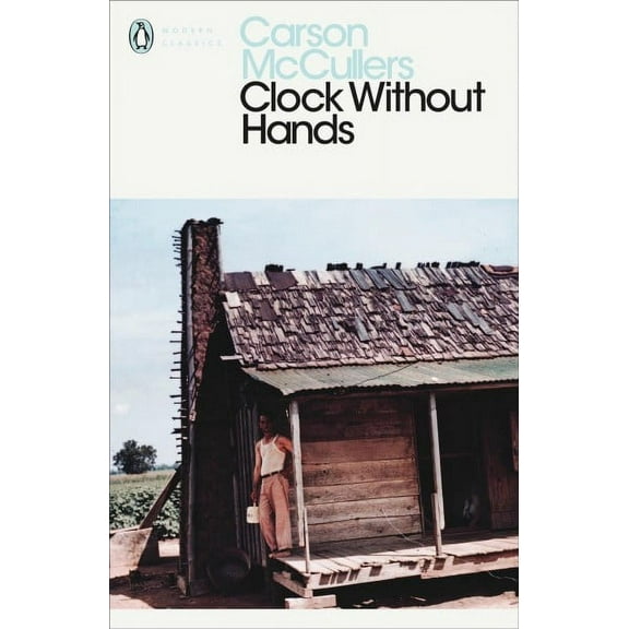Clock Without Hands Carson McCullers (Paperback)