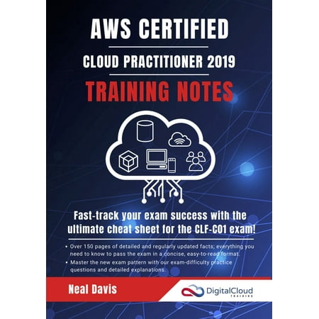 AWS Certified Cloud Practitioner Training Notes 2019 -