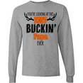 thumbnail image 3 of Inktastic You're Looking at the Best Buckin' Papa Ever Hunting Long Sleeve T-Shirt, 3 of 5